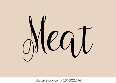 Meat Handwritten Font Typography Text Food Quote on Golden Yellow Background