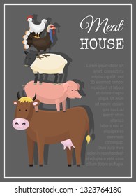 Meat house poster vector illustration. Different types of meat such as beef, chicken, lamb, mutton, pork, poultry, turkey. Banner with cow pig sheep turkey and hen. Farming concept.