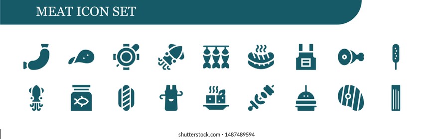 meat icon set. 18 filled meat icons.  Collection Of - Sausage, Snack, Turtle, Squid, Dried fish, Apron, Meat, Corndog, Fish food, Hot dog, Tofu, Skewer, Burger, Steak, Churros