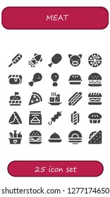  meat icon set. 25 filled meat icons. Simple modern icons about  - Hot dog, Squid, Meat, Pig, Pizza, Chicken, Fried chicken, Pie, Burger, Tofu, Hamburger, Samosa, Food, Brochette