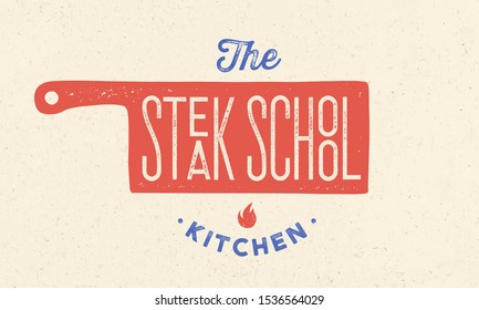 Meat logo. Logo for Cooking school with icon chef knife, text typography Steak School. Graphic logo template for cooking shool, class, kitchen course - label, banner, sticker. Vector Illustration