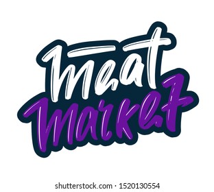 Meat Market hand drawn modern brush lettering text. Vector illustration logo for print and advertising