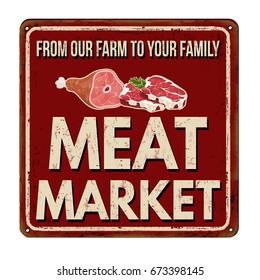 Meat market vintage rusty metal sign on a white background, vector illustration