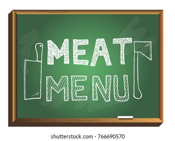 Meat menu on chalkboard. knife and ax. Hand drawn Vector illustration