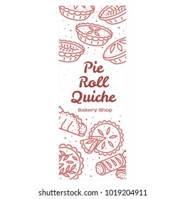 Meat pie, roll, quiche vector banner illustration. Hot, fresh, tasty and organic. Bakery shop menu, recipe, web graphics, advertisements, brochures, business templates Isolated on a white background