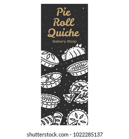 Meat pie, roll, quiche vector banner illustration. Hot, fresh, tasty and organic. Bakery shop menu, recipe, web graphics, advertisements, brochures, business templates Isolated on a white background