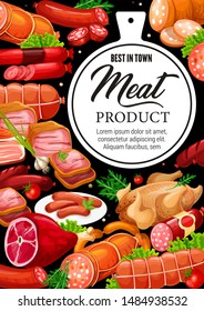 Meat products and gourmet sausages, butcher shop beef, pork and poultry chicken or turkey. Vector meat delicatessen ham, salami and cervelat or pepperoni wurst and liver sausages