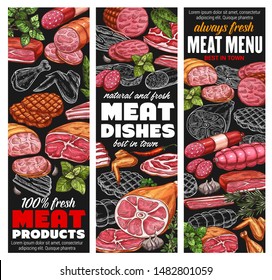 Meat products and sausages, butcher shop sketch menu banners. Vector beef, lamb and pork food delicatessen, butchery poultry turkey and chicken wings, steak sirloin, ham and bacon delicatessen