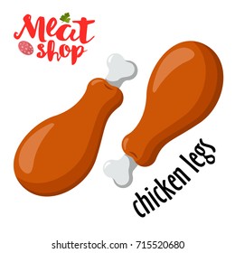 Meat vector - baked chicken legs. Fresh meat icon.