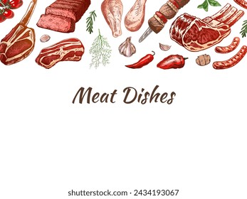 Meat and vegetables menu template in engraved vintage style. Hand-drawn colored sketches of barbecue meat pieces with herbs and seasonings. Background for meat restaurant.	