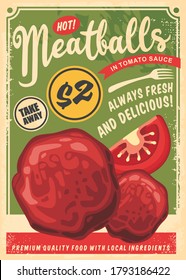 Meatballs flyer made for fast food restaurants. Poster with green background, meatballs, tomatoes, fork and text. Vector vintage illustration.