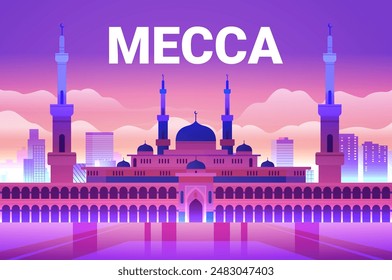 Mecca mosque skyline with minarets and cityscape at sunset