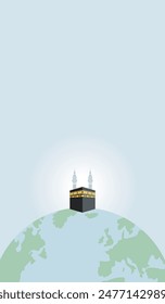 Mecca on the globe. Al haram Kaaba picture Saudi Arab. Islamic background. vector illustrations
