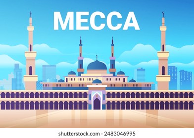 Mecca skyline with mosque minarets and domes in modern cityscape blue sky background