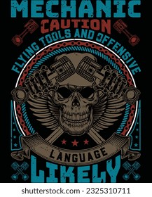 Mechanic caution flying tools and offensive language likely t  shirt design