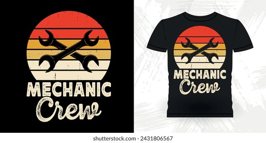 Mechanic Crew Funny Mechanical Engineer Retro Vintage Mechanic T-shirt Design