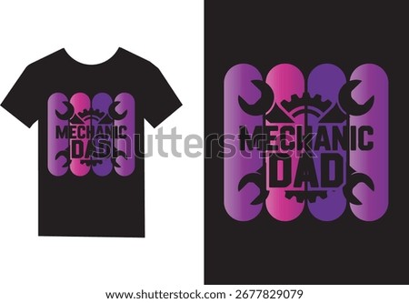 Mechanic Dad T-Shirt Design Vector Graphic for Automotive Enthusiasts and Proud Fathers