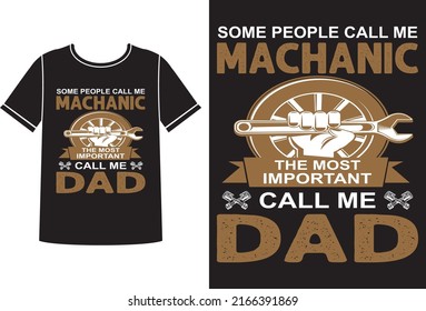 Mechanic the most important call me dad t-shirt design