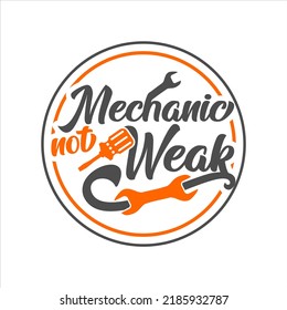 mechanic not weak quote text art typography design