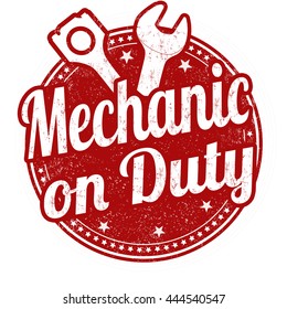 Mechanic on duty grunge rubber stamp on white background, vector illustration