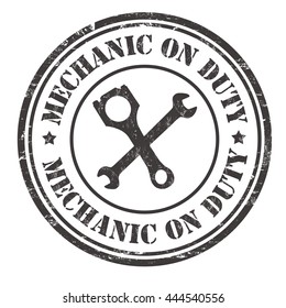 Mechanic On Duty Grunge Rubber Stamp On White Background, Vector Illustration