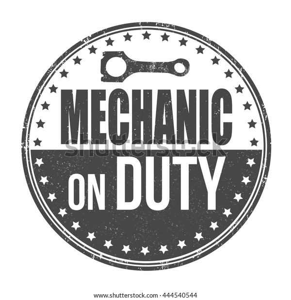 Mechanic on duty grunge rubber stamp on
white background, vector
illustration