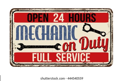 Mechanic on duty on vintage rusty metal sign on a white background, vector illustration