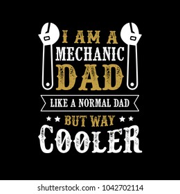 Mechanic Saying and Quotes. 100% vector best for t-shirt clothing poster sticker and other.