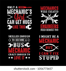 Mechanic Saying & quotes. 100% vector ready for print, Best for t-shirt, sticker, poster/frame, mug, Pillow, phone & laptop cases.