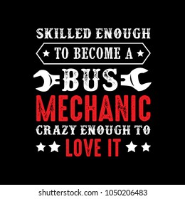 Mechanic Sayings & Quotes. 100% Vector best for t shirt design and print design.