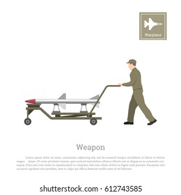 Mechanic transporting a rocket. Repair and maintenance of military aircraft. Aerospace industry. Vector illustration