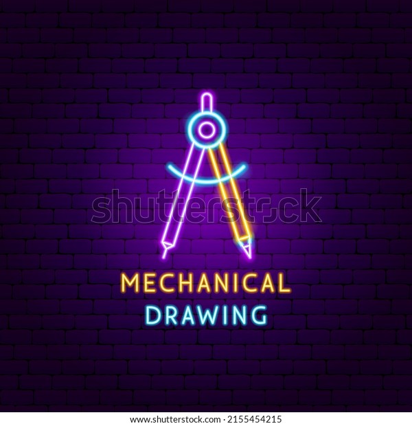 Mechanical Drawing Neon Label. Vector\
Illustration of Compass\
Promotion.