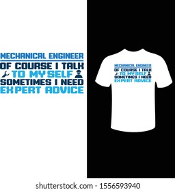 Mechanical Engineer. Beautiful modern t shirt. Vector print, typography, poster, emblem, Vector.