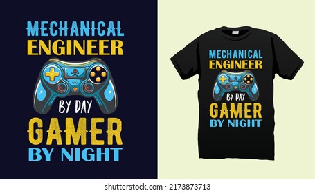Mechanical Engineer and Gamer t shirt design vector
