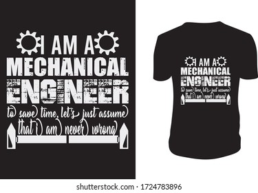  Ich bin Maschinenbauingenieur - T Shirt und Bekleidung Trendy Design - Typografie T Shirt Design, Ingenieure zitieren.