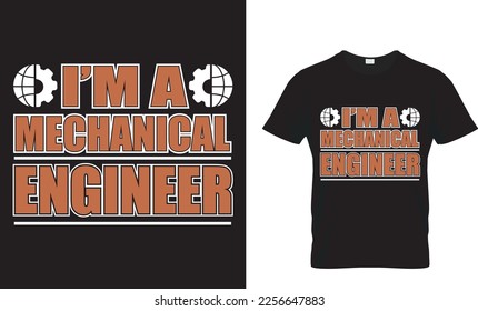 I’M A MECHANICAL ENGINEER...T-SHIRT DESING