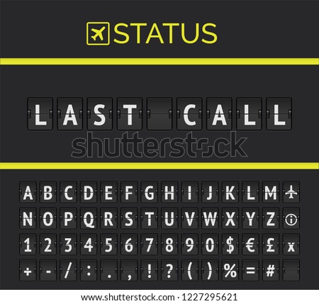 Mechanical flip board with flight information of departure  status: Last call, with aircplane sign and airport  font. Vector illustration
