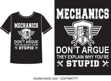 Mechanics don't argue they explain t-shirt design template