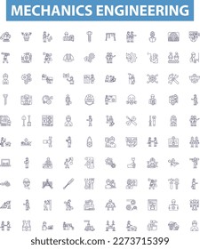 Mechanics engineering line icons, signs set. Mechanics, Engineering, Kinematics, Dynamics, Vibrations, Force, Torque, Machines, Automation outline vector illustrations.