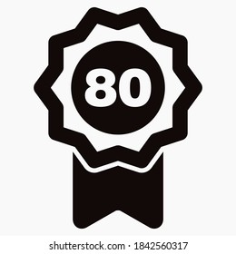 Medal and number eighty icon. Guarantee illustration. Winner icon. Approval label. Reward. Vector icon.