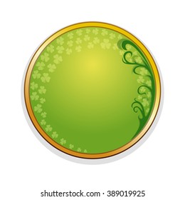 Medallion, frame with leaves of clover and design elements for St. Patrick's Day. St. Patrick's Day frame. Beautiful trendy round frame with place for text. Vector illustration.