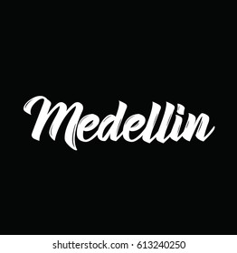 medellin, text design. Vector calligraphy. Typography poster. Usable as background.