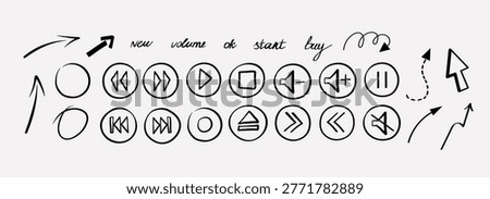 Media player buttons and interface controls sketch. Vector doodle arrows collection with navigation symbols for music video web signs. 
Hand drawn play stop pause volume circles pointers cursors  text