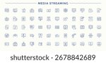 Media Streaming line icon set. Vector outline icons collection. Broadcast icon set. Contains such symbols as on line, broadcasting, stream, media, play and more.
