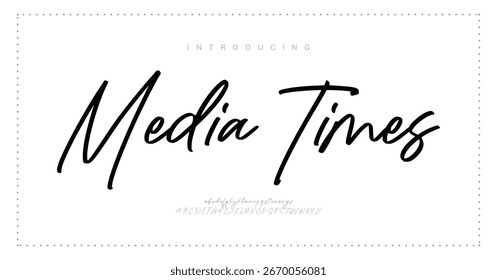Media Times Hand drawn vector alphabet. Modern monoline signature script font. Elegant Signature Font. Best Alphabet Beautiful Calligraphy Signature Font lettering handwritten
