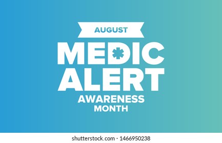 Medic Alert Awareness Month in August. Medical bracelets. First aid, emergency. Medical design. Celebration in United States. Poster, greeting card, banner and background. Vector illustration