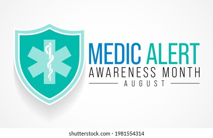 Medic Alert awareness month is observed every year in August, dedicated toward educating the public on the needs and uses of Medic Alert ID's. Vector illustration.