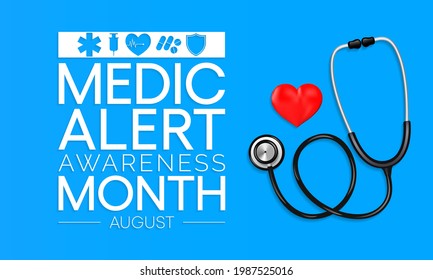 Medic Alert awareness month is observed every year in August, dedicated toward educating the public on the needs and uses of Medic Alert ID's. Vector illustration.