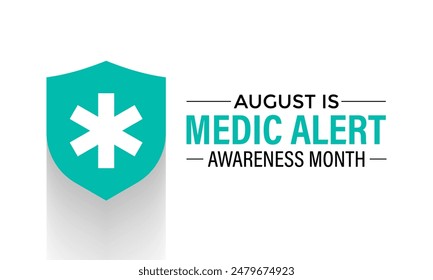 Medic Alert awareness month is observed every year in August. Holiday concept. background, banner, vector illustration.