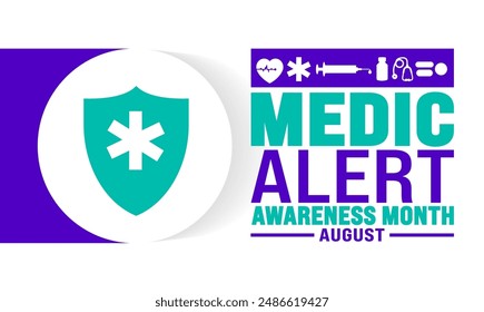 Medic Alert Awareness Month is observed every year in August. Holiday concept. Template for background, banner, card, poster, placard, design template with unique shapes with standard color.